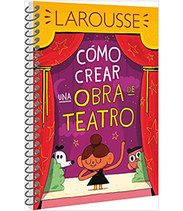 CÓMO CREAR UNA OBRA DE TEATRO