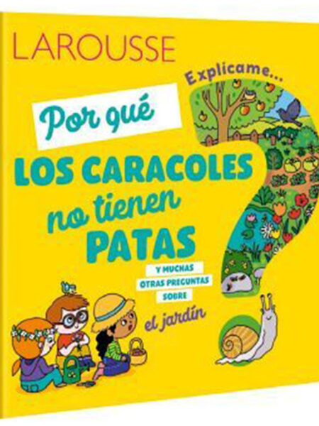 EXPLÍCAME POR QUÉ LOS CARACOLES NO TIENEN PATAS