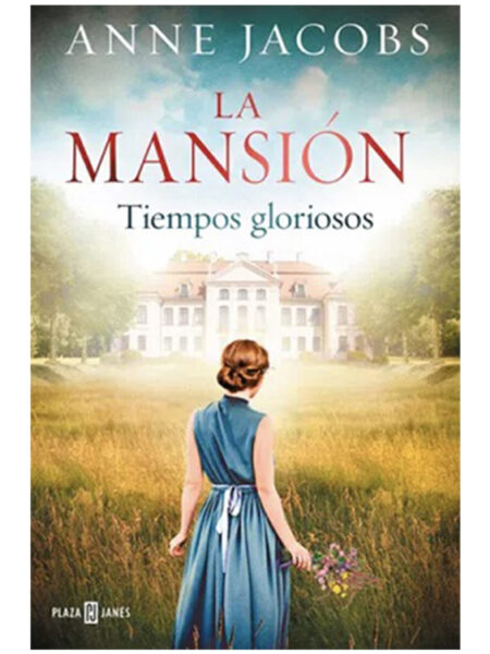 TIEMPOS GLORIOSOS -LA MANSIÓN 1-