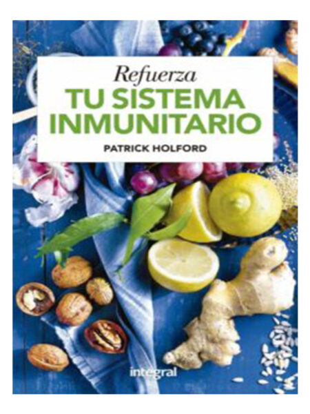 REFUERZA TU SISTEMA INMUNITARIO