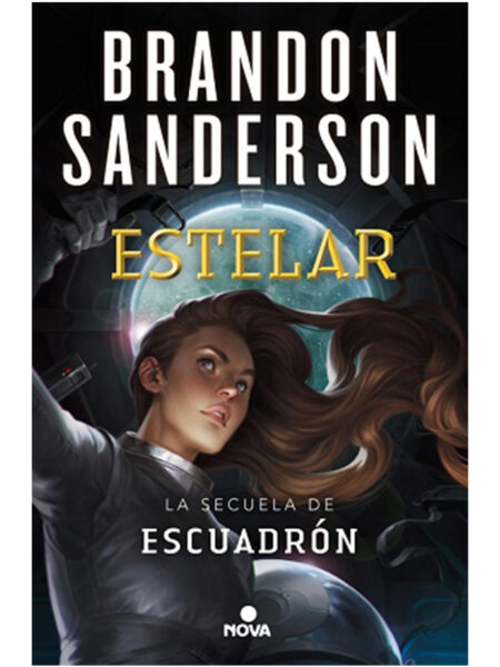 ESTELAR -LA SECUELA DE ESCUADRÓN- SAGA SKYWARD-