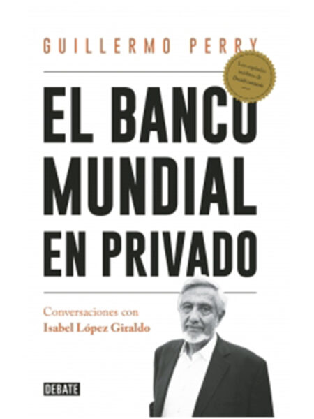 BANCO MUNDIAL EN PRIVADO, EL