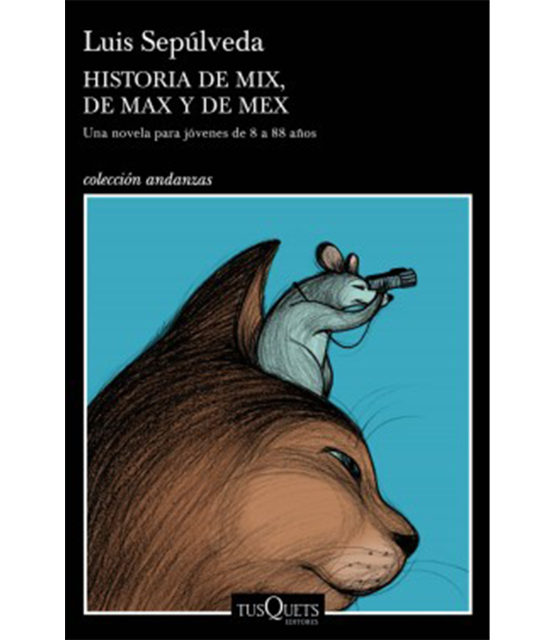 HISTORIA DE MIX, DE MAX Y DE MEX -ANDANZAS-