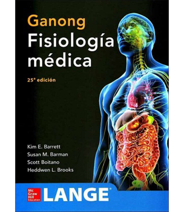 FISIOLOGÍA MÉDICA -GANONG- 25ED