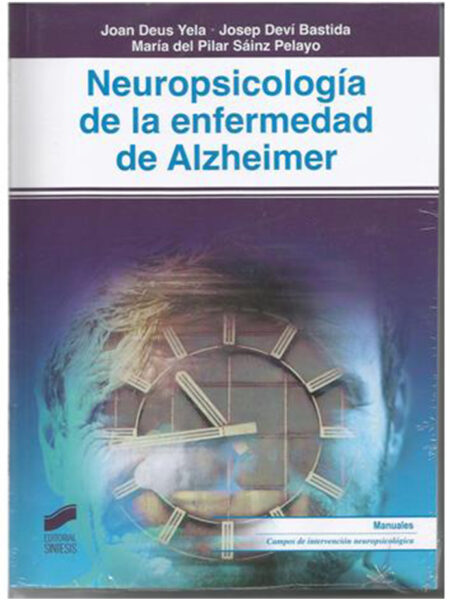 NEUROPSICOLOGÍA DE LA ENFERMEDAD DE ALZHEIMER