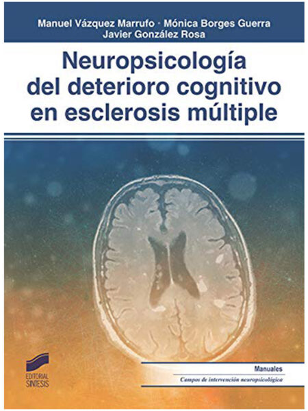NEUROPSICOLOGÍA DEL DETERIORO COGNITIVO EN ESCLEROSIS MÚLTIPLE