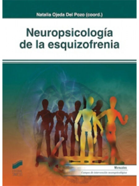 NEUROPSICOLOGÍA DE LA ESQUIZOFRENIA