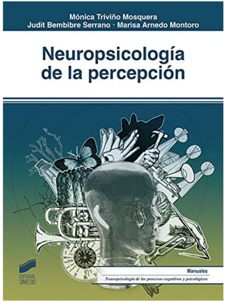 NEUROPSICOLOGÍA DE LA PERCEPCIÓN