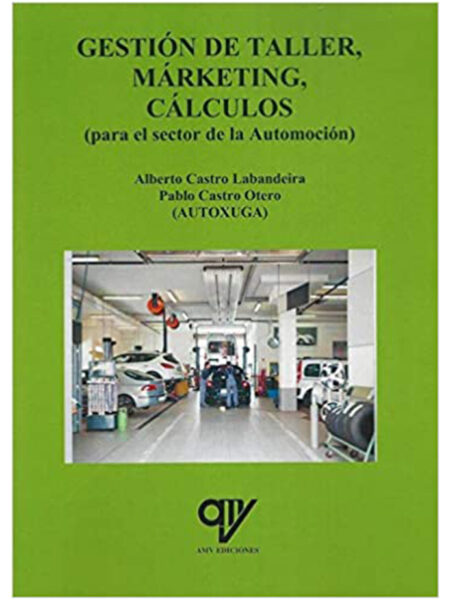 GESTIÓN DE TALLER MARKETING CÁLCULOS -PARA EL SECTOR DE LA AUTOMOCIÓN-