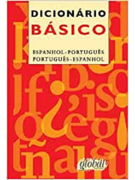 DICCIONARIO BÁSICO ESPANHOL - PORTUGUÉS / PORTUGUÉS - ESPANHOL