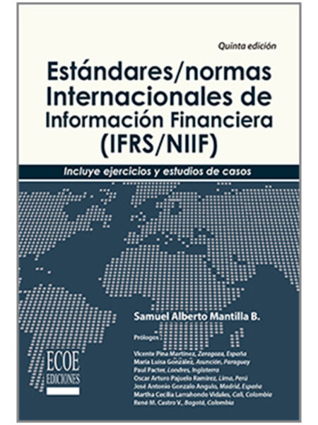 ESTÁNDARES - NORMAS INTERNACIONALES DE INFORMACIÓN FINANCIERA IFRS-NIIF