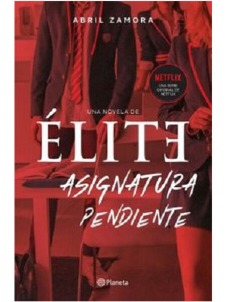 ÉLITE -ASIGNATURA PENDIENTE- NETFLIX
