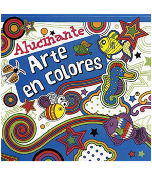 ALUCINANTE ARTE EN COLORES