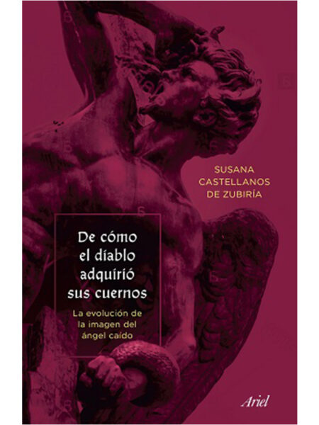 DE CÓMO EL DIABLO ADQUIRIÓ SUS CUERNOS -LA EVOLUCIÓN DE LA IMAGEN DEL ÁNGEL CAÍDO-