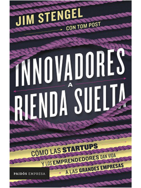 INNOVADORES A RIENDA SUELTA