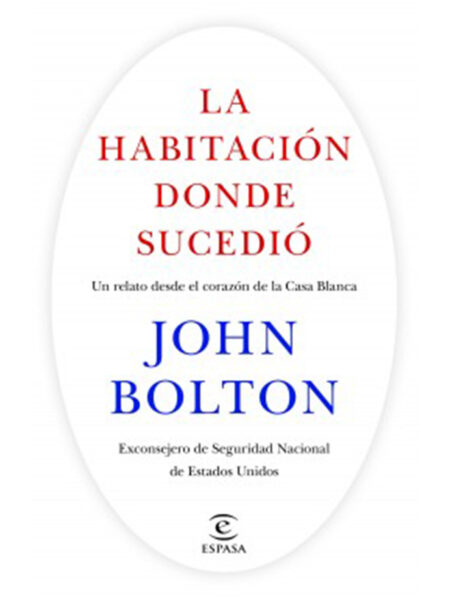 HABITACIÓN DONDE SUCEDIÓ, LA -UN RELATO DESDE EL CORAZÓN DE LA CASA BLANCA-