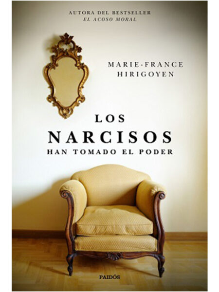 NARCISOS HAN TOMADO EL PODER, LOS
