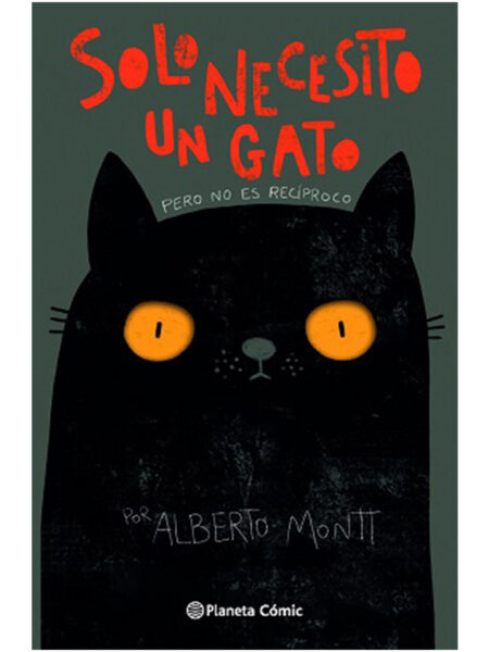 SOLO NECESITO UN GATO -PERO NO ES RECÍPROCO-