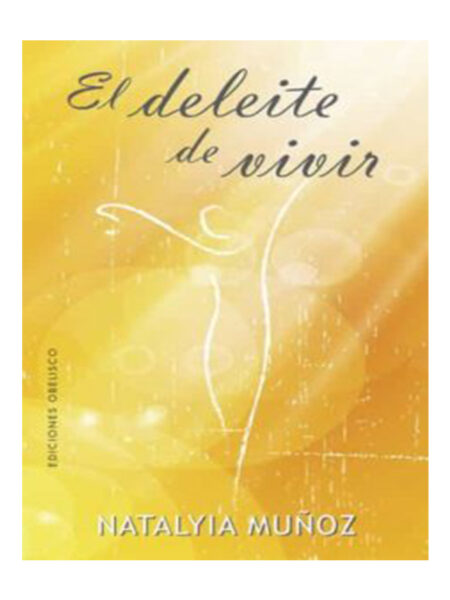 DELEITE DE VIVIR, EL