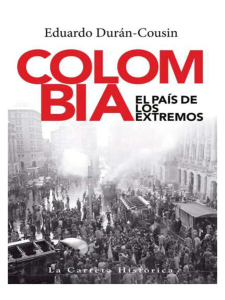 COLOMBIA EL PAIS DE LOS EXTREMOS