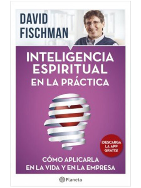 INTELIGENCIA ESPIRITUAL EN LA PRÁCTICA