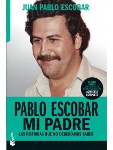 PABLO ESCOBAR MI PADRE