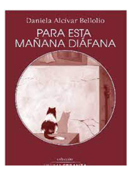 PARA ESTA MAÑANA DIÁFANA