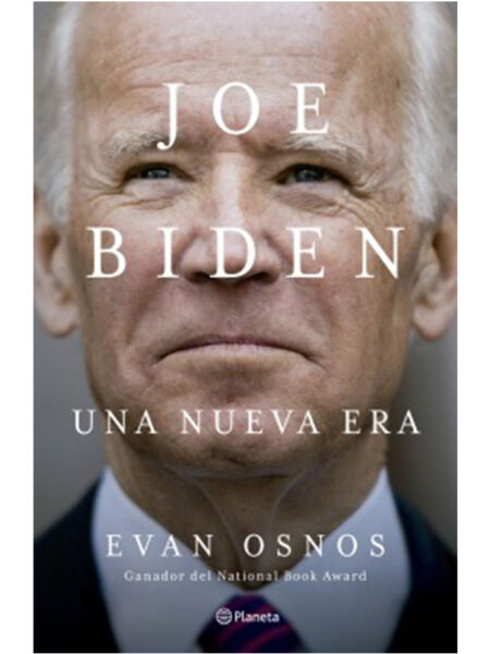 JOE BIDEN -UNA NUEVA ERA-