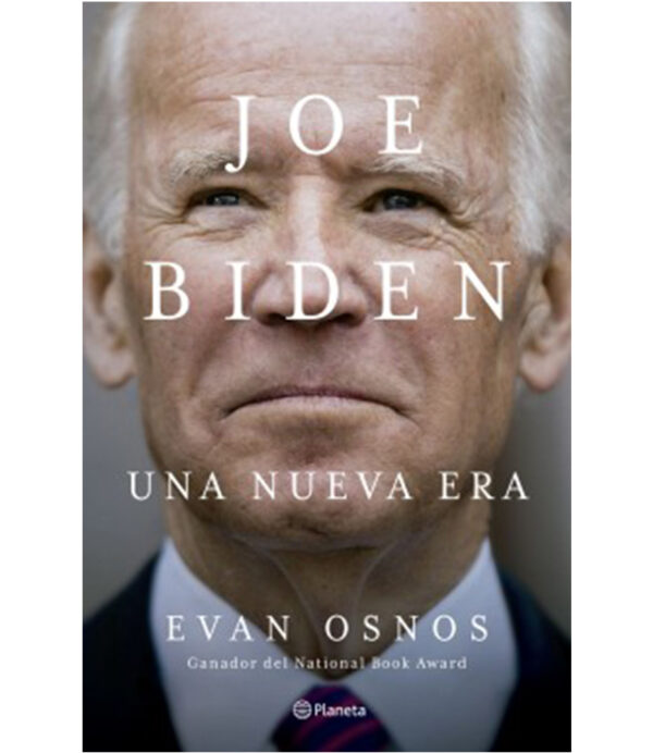 JOE BIDEN -UNA NUEVA ERA-