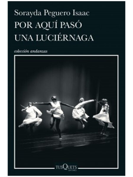 POR AQUÍ PASÓ UNA LUCIÉRNAGA