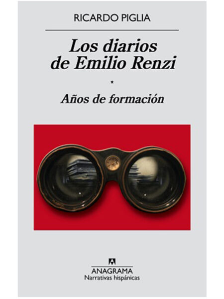 DIARIOS DE EMILIO RENZI I, LOS -AÑOS DE FORMACIÓN-