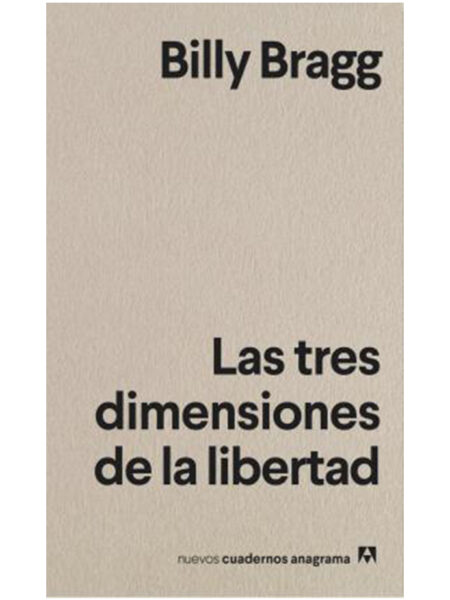 TRES DIMENSIONES DE LA LIBERTAD, LAS