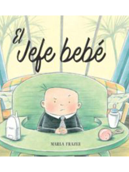JEFE BEBÉ, EL