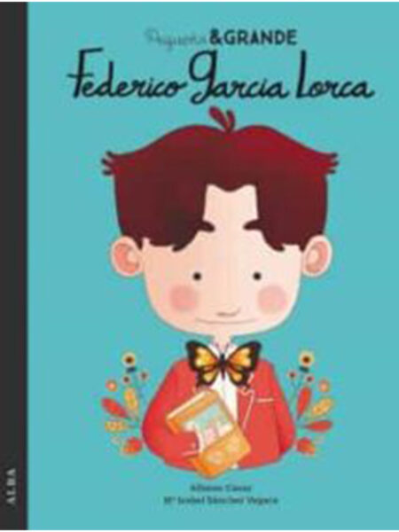 PEQUEÑO Y GRANDE FEDERICO GARCÍA LORCA