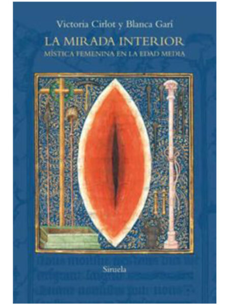 MIRADA INTERIOR  -MÍSTICA FEMENINA EN LA EDAD MEDIA-