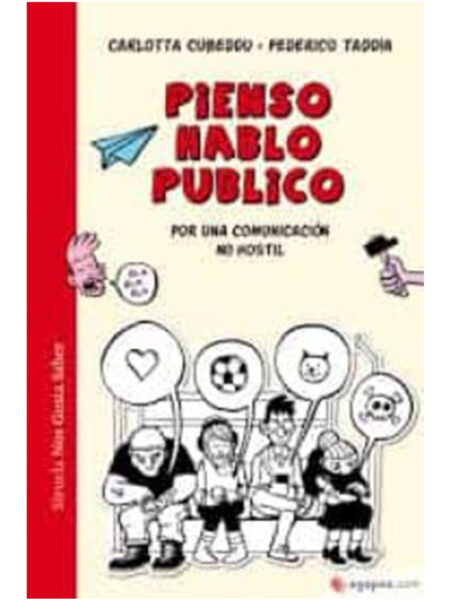 PIENSO, HABLO, PUBLICO POR UNA COMUNICACIÓN NO HOSTIL