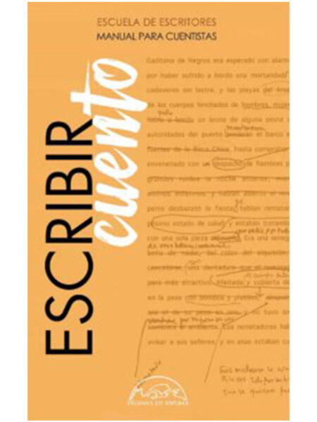 ESCRIBIR CUENTO  -MANUAL PARA CUENTISTAS-