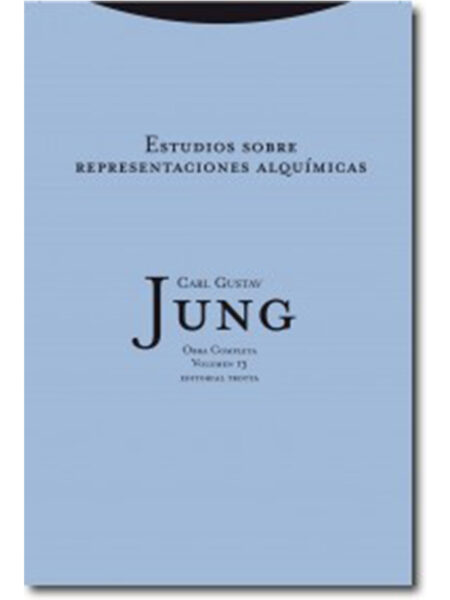 ESTUDIOS SOBRE REPRESENTACIONES ALQUÍMICAS -OBRA COMPLETA VOLUMEN 13-