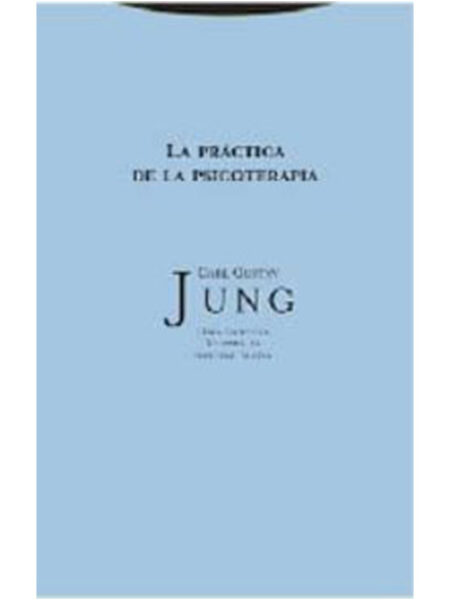 PRÁCTICA DE LA PSICOTERAPIA -OBRA COMPLETA VOLUMEN 16-