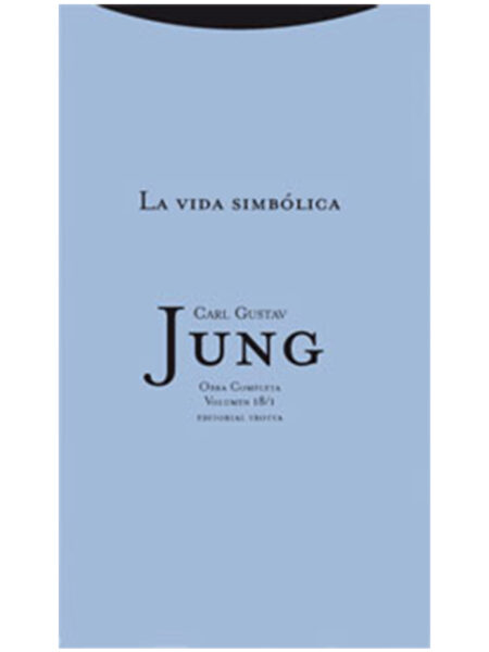 VIDA SIMBÓLICA.  ESCRITOS DIVERSOS -OBRA COMPLETA VOLUMEN 18/1-