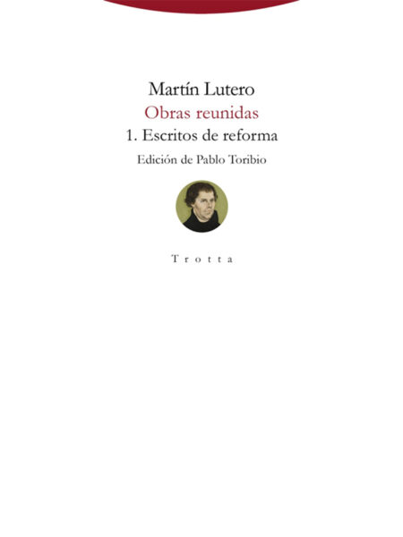 OBRAS REUNIDAS VOLUMEN 1 ESCRITOS DE REFORMA