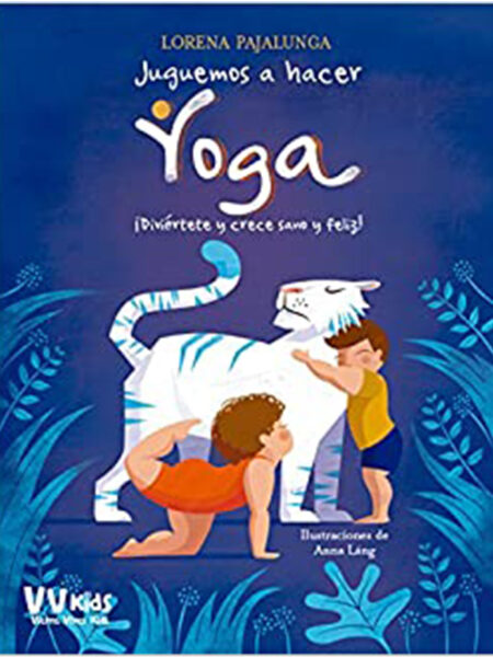 JUGUEMOS A HACER YOGA  -VVKIDS-