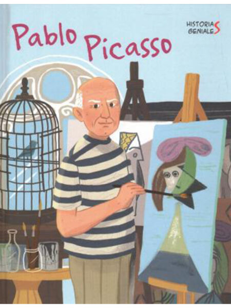 PABLO PICASSO -HISTORIAS GENIALES-