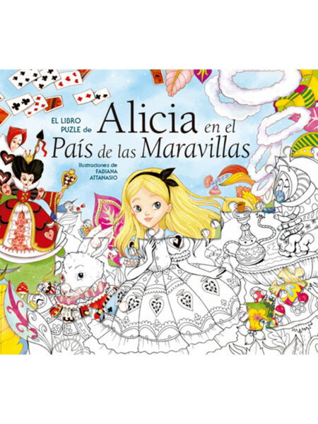 ALICIA EN EL PAÍS DE LAS MARAVILLAS, EL -EL LIBRO PUZZLE-