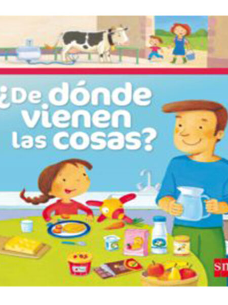 DE DÓNDE VIENEN LAS COSAS -TD-
