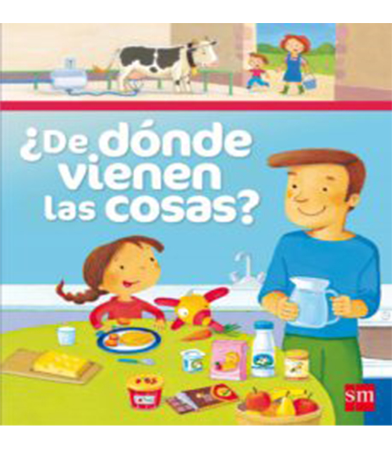 DE DÓNDE VIENEN LAS COSAS -TD-
