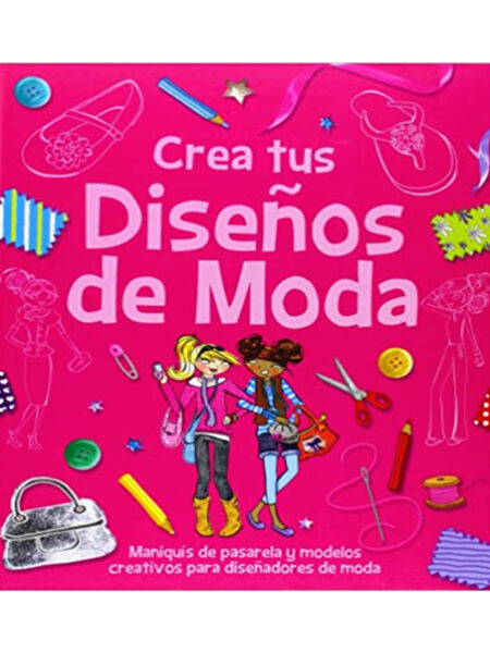 CREA TUS DISEÑOS DE MODA