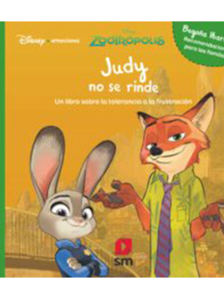 DISNEY EMOCIONES: JUDY NO SE RINDE