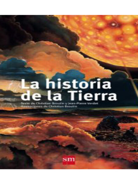 HISTORIA DE LA TIERRA, LA