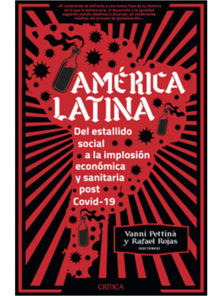 AMÉRICA LATINA -DEL ESTALLIDO SOCIAL A LA IMPLOSIÓN ECONÓMICA Y SANITARIA POST COVID 19-